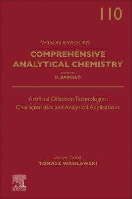 Artificial Olfaction Technologies: Characteristics And Analytical Applications by Wasilewski, Tomas