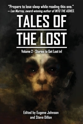 Tales Of The Lost Volume Two- A charity anthology for Covid- 19 Relief: Tales To Get Lost In A CHARITY ANTHOLOGY FOR COVID-19 RELIEF by Gaiman, Neil