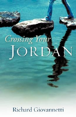 Crossing Your Jordan by Giovannetti, Richard