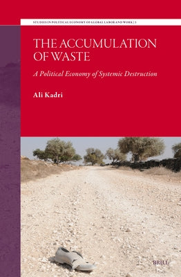 The Accumulation of Waste by Kadri, Ali