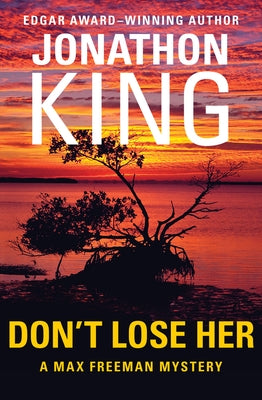 Don't Lose Her by King, Jonathon