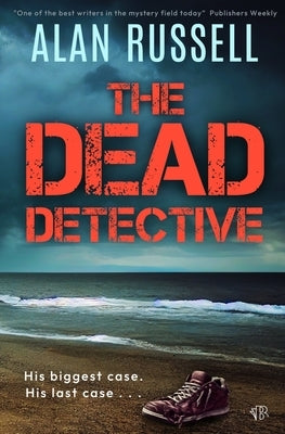 The Dead Detective by Russell, Alan