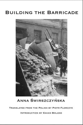 Building the Barricade by Świrszczyńska, Anna