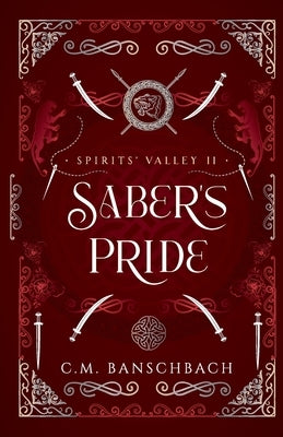 Saber's Pride by Banschbach, C. M.