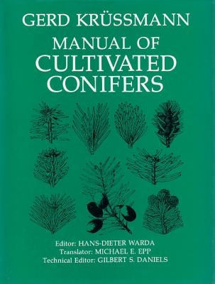 Manual of Cultivated Conifers by Kr?ssmann, Gerd