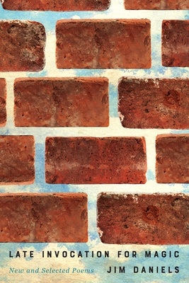 Late Invocation for Magic by Daniels, Jim