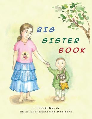 Big Sister Book by Ghosh, Shanti