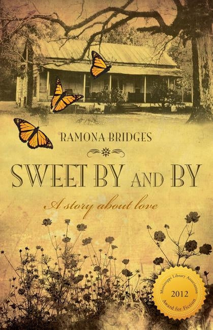 Sweet By and By by Bridges, Ramona