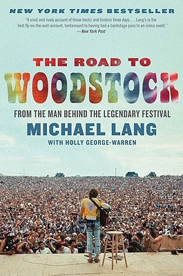 The Road to Woodstock by Lang, Michael