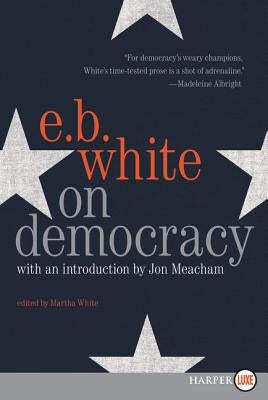On Democracy LP by White, E. B.