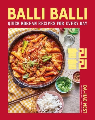 Balli Balli: Quick Korean Recipes for Every Day by West, Da-Hae
