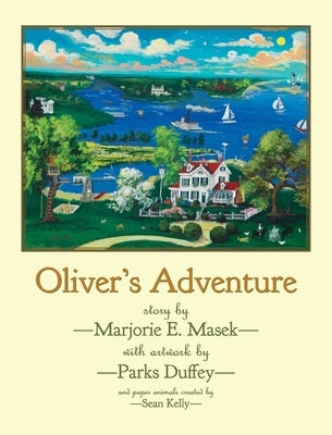 Oliver's Adventure by Masek, Marjorie E.