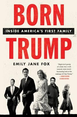 Born Trump by Fox, Emily Jane