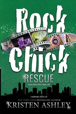 Rock Chick Rescue by Ashley, Kristen