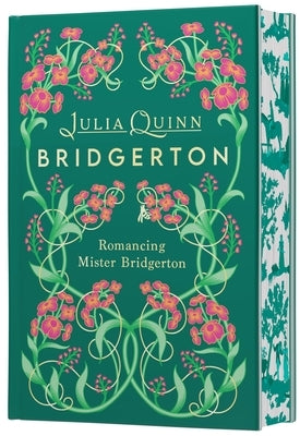 Romancing Mister Bridgerton Deluxe Collector's Edition: Bridgerton by Quinn, Julia