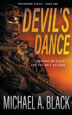 Devil's Dance: A Steve Wolf Military Thriller by Black, Michael a.