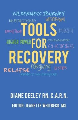 Tools for Recovery by Deeley C. a. R. N., Diane