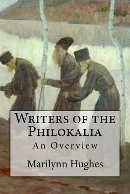 Writers of the Philokalia by Hughes, Marilynn