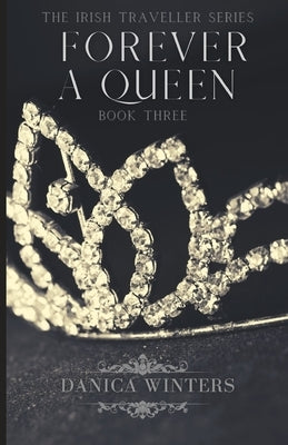 Forever a Queen by Winters, Danica