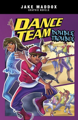 Dance Team Double Trouble by Maddox, Jake