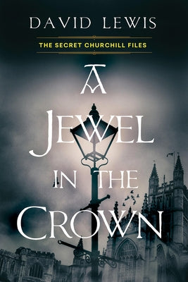 A Jewel in the Crown by Lewis, David