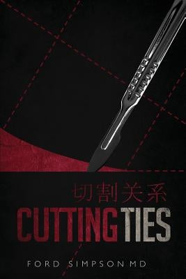 Cutting Ties by Simpson, Ford