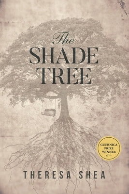 The Shade Tree by Shea, Theresa