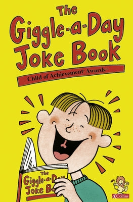 The Giggle-a-Day Joke Book by The Child of Achievement(tm) Awards