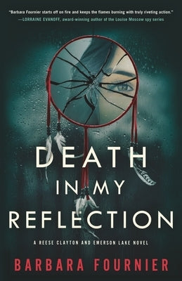 Death In My Reflection: A Reese Clayton and Emerson Lake Novel by Fournier, Barbara