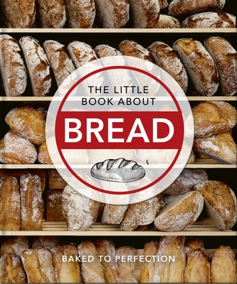 The Little Book of Bread: Baked to Perfection by Hippo! Orange