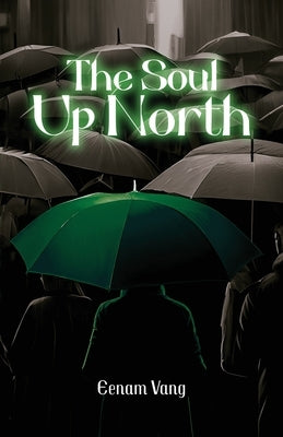 The Soul Up North by Vang, Eenam