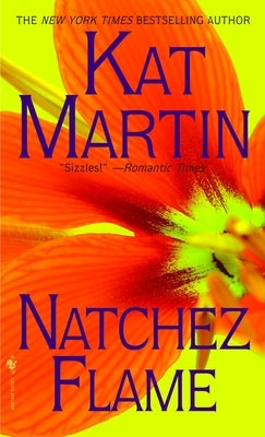 Natchez Flame by Martin, Kat