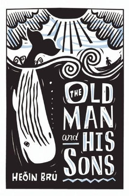 The Old Man and His Sons by Bru, Heoin