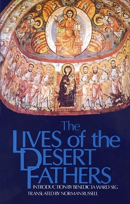 The Lives of the Desert Fathers: Volume 34 by Russell, Norman