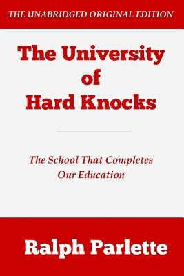 The University of Hard Knocks by Parlette, Ralph