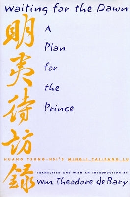 Waiting for the Dawn: A Plan for the Prince by Bary, Wm Theodore de