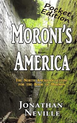 Moroni's America-Pocket Edition by Neville, Jonathan