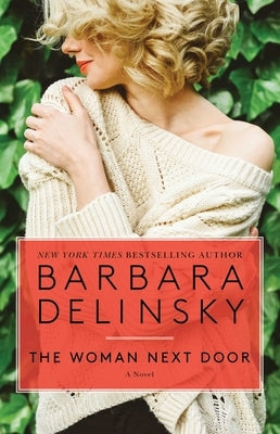 The Woman Next Door by Delinsky, Barbara