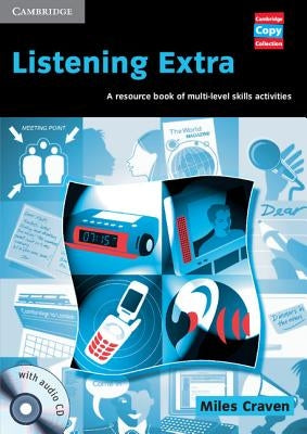 Listening Extra Book and Audio CD Pack: A Resource Book of Multi-Level Skills Activities [With 2 Audio CDs] by Craven, Miles