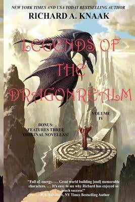 Legends of the Dragonrealm, Vol. IV by Knaak, Richard a.