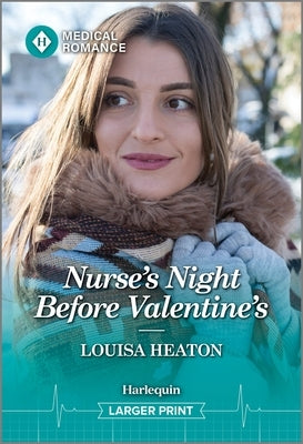 Nurse's Night Before Valentine's by Heaton, Louisa