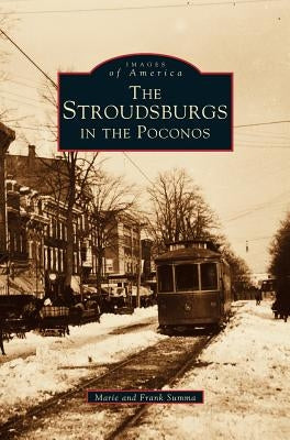 Stroudsburgs in the Poconos by Summa, Marie