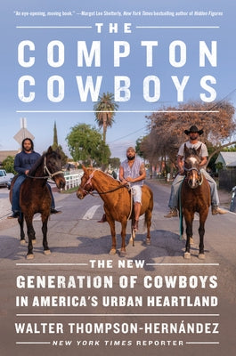 The Compton Cowboys by Thompson-Hernandez, Walter