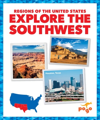 Explore the Southwest by Spanier Kristine Mlis