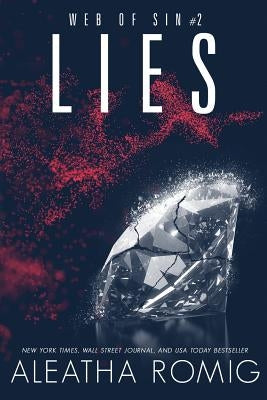 Lies: Web of Sin book 2 by Romig, Aleatha