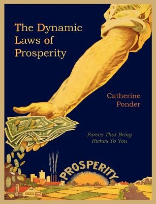 The Dynamic Laws of Prosperity by Ponder, Catherine