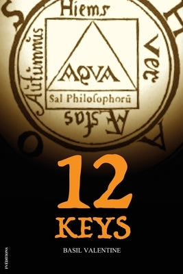 Twelve Keys: Illustrated Alchemical book by Valentine, Basil