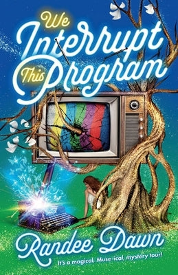 We Interrupt This Program by Dawn, Randee