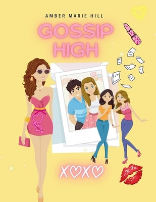 Gossip High: Bianca's Revenge by Hill, Amber M.