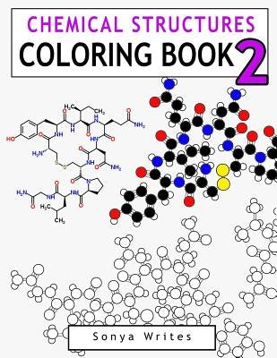 Chemical Structures Coloring Book 2 by Writes, Sonya